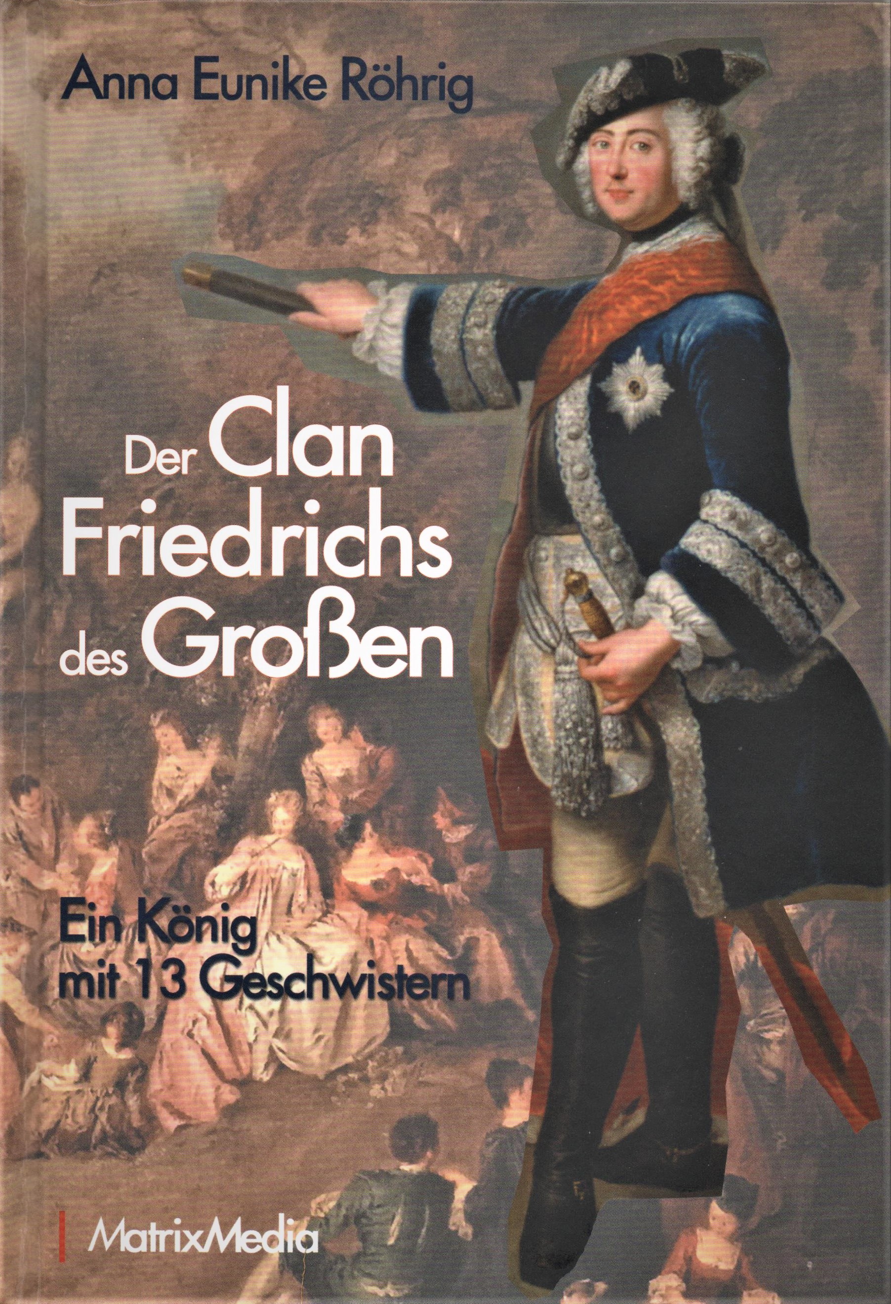 Der Clan Friedrichs des Gro�en