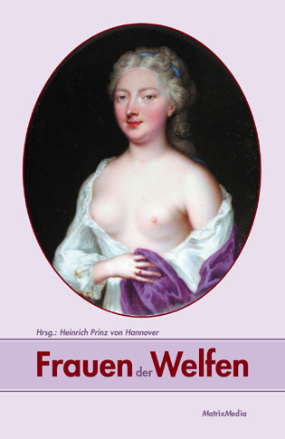 Frauen der Welfen : 36 Biografien