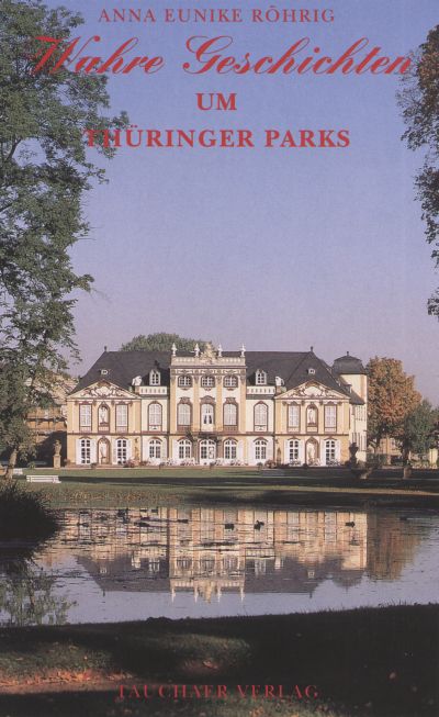 Wahre Geschichten um Th�ringer Parks